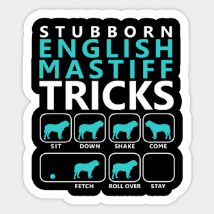 English Mastiff Dog Stubborn English Mastiff Tricks Sticker